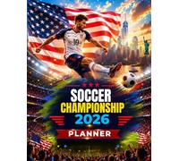 Soccer Championship 2026 Planner: Match Schedule, Score Tracker, Team Notes, Predictions and Tournament Journal for Soccer Fans