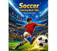 Soccer Coloring Book for Kids: Players Activity Book