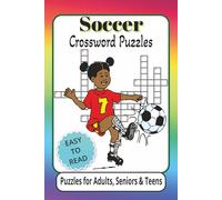 Soccer Crossword Puzzles: Crossword Puzzles with East to Read Print about Soccer, Fotbol, Outdoors for Boys & Girls and More | 6x9 inches, 120 pages | ... Vacations, Birthday, Holiday and Relaxatio