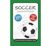 Soccer Crossword Puzzles: Crossword Puzzles with Easy to Read Print about Soccer, Sports, Players and More I 6x9 inches, 120 pages I 50+… Gift for Vacations, Holidays and Relaxation