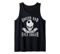 Soccer Dad Like A Normal Dad Only Cooler Fathers Day Canotta