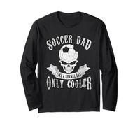Soccer Dad Like A Normal Dad Only Cooler Fathers Day Maglia a Manica