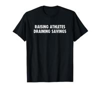 Soccer Dad Mom Raising Athletes Draining Savings Funny Maglietta