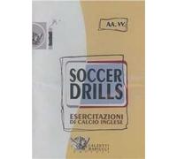 Soccer drills. Esercitazioni di calcio inglese. Con 2 DVD