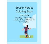 Soccer Heroes Coloring Book for Kids