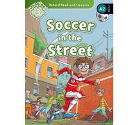 Soccer in the street. Oxford read and imagine. Level 3. Con audio pack. Con espansione online