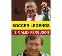 Soccer Legends: Sir Alex Ferguson (DVD)