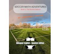 Soccer Math Adventures: A Sports-Based Math Activity Book for Kids Grades 2-5