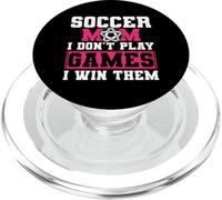 Soccer Mom I Don't Play Games I Win Them PopSockets PopGrip per MagSafe