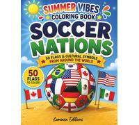 Soccer Nations Coloring Book: 50 Bold & Easy Flag Coloring Pages From Around the World