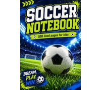 Soccer Notebook: 100 lined pages for kids