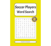 Soccer Players Word Search Puzzle Book: Word Searches with Easy to Read Print about Soccer Players, Sport, Fitness and More | 6x9 inches, 110 pages | 50+ Puzzles ... Gift for Vacations and Holidays