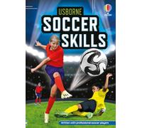 Soccer Skills: A Visual Guide to Improving Soccer Skills before the 2026 World Cup, for Kids (Ages 6-9)