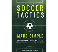 SOCCER TACTICS MADE SIMPLE: 1