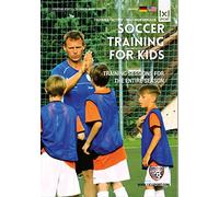 Soccer Training for Kids - Training Sessions for the Entire Season with Bundesliga Legend Ingo Anderbr?gge