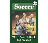 Soccer Word Search Book: Print about Soccer, famous Player and more - 6x9 inches, 110 Pages, 50+ Puzzle .... Gift for freetime, Vacations and Holidays