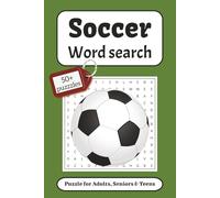 Soccer Word Search Puzzle Book: Fun and Challenging Word Search Puzzles About Soccer, Football, Clubs, Coaches, and More - 110 Pages, 6x9 Inches, 50+ Puzzles - Perfect Gift for Sports Fans