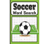 Soccer Word Search Puzzle Book: Soccer Themed Word Search Puzzle Activity Book about Team, Field, Soccer for Adults, Kids, Teens & Seniors , Large ... 6 x 9 in, Perfect for Leisure, Gift, Travel
