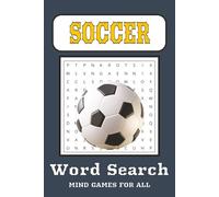 Soccer Word Search Puzzle Book: Word Searched with Easy to Read Print about Legends, Tournaments, Strategy and More | 6 x 9 inches, 110 Pages | 50+ Puzzles … Gift for Vacation, Holiday and Free Times