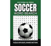 Soccer Word Search Puzzle Book: Word Searches with Easy to Read Print About Soccer, Soccer Teams, Soccer Games and More | 6x9 inches, 110 pages | 50+ ... For Vacations, Holidays and Free Time.