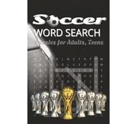 Soccer Word Search Puzzle Book: Word Searches with Easy-to-Read Print about World’s Teams, Legendary Players, and More | 6x9 Inches, 110 Pages | 50+ ... Gift for Vacations, Holidays, and Free Time
