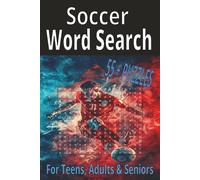 Soccer Word Search: Word Search with Easy to Read Print about Soccer, Puzzle Book, Players, Activity, Equipment, Legends, Rules, Brain Games : 6x9 ... for Vacations, Holidays and Relaxation