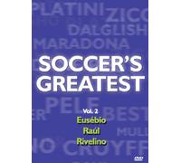 Soccer's Greatest - Volume 2 - Eusebio/Raul/Rivelino
