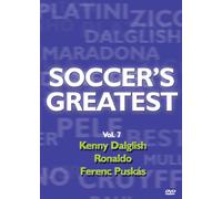 Soccer's Greatest - Volume 7 - Kenny Dalglish/Ronaldo/Ferenc Puskas