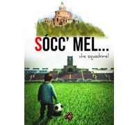 Socc'mel... Che squadrone!