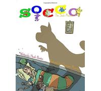 Socco the Sock Monster: Do you know what happens to your missing socks?: Volume