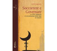 Soccorrere e governare. Le ONG islamiche e la ricostruzione dello Stato in...
