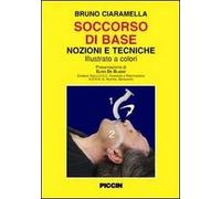 Soccorso di base. Nozioni e tecniche