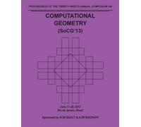 Socg 13 Confere SoCG 13 Proceedings of the 29th Annual Symposium on (Tascabile)