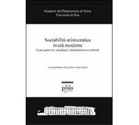 Sociabilità aristocratica in età moderna. Il caso genovese: paradigmi, interpretazioni e confronti