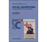 Social advertising. Campagne pubblicitarie per un mondo migliore