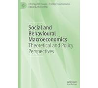 Social and Behavioural Macroeconomics: Theoretical and Policy Perspectives