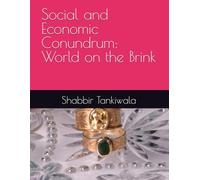 Social and Economic Conundrum: World on the Brink