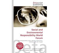 Social and Environmental Responsibility World Forum: Social Responsibility, Ethics, Ideology, Organization, Individual, Soft Law, Scuppie