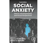 Social Anxiety: Clinical, Developmental, and Social Perspectives