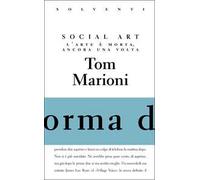 Social Art. L'arte è morta, ancora una volta. Ediz. limitata
