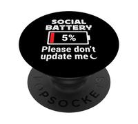Social Battery 5% Please Don’t Update Me Introvert Humor PopSockets PopGrip Adesivo
