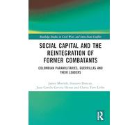 Social Capital and the Reintegration of Former Combatants
