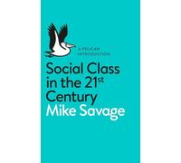 Social Class in the 21st Century