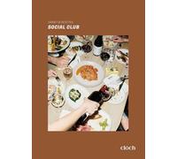 Social club - Ma cuisine, mes amis, mes soirées qui s'éternisent