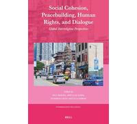 Social Cohesion, Peacebuilding, Human Rights, and Dialogue: Global Interreligious Perspectives: 69