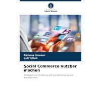Social Commerce nutzbar machen: Strategien zur Förderung von Kundenbindung und Kaufabsichten