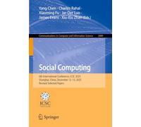 Social Computing: 6th International Conference, ICSC 2025, Shanghai, China, December 12-13, 2025, Revised Selected Papers: 2909