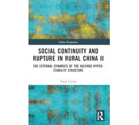 Social Continuity and Rupture in Rural China II: The External Dynamics of the Huizhou Hyper-stability Structure