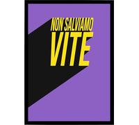 Social Crazy GLOBAL POSTER CON CORNICE - NON SALVIAMO VITE (21X30 CM, NERO)