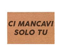 Social crazy Tappeto zerbino personalizzato - CI MANCAVI SOLO TU - cocco naturale ideale per ingressi (COCCO NATURALE, 60X40 CM)